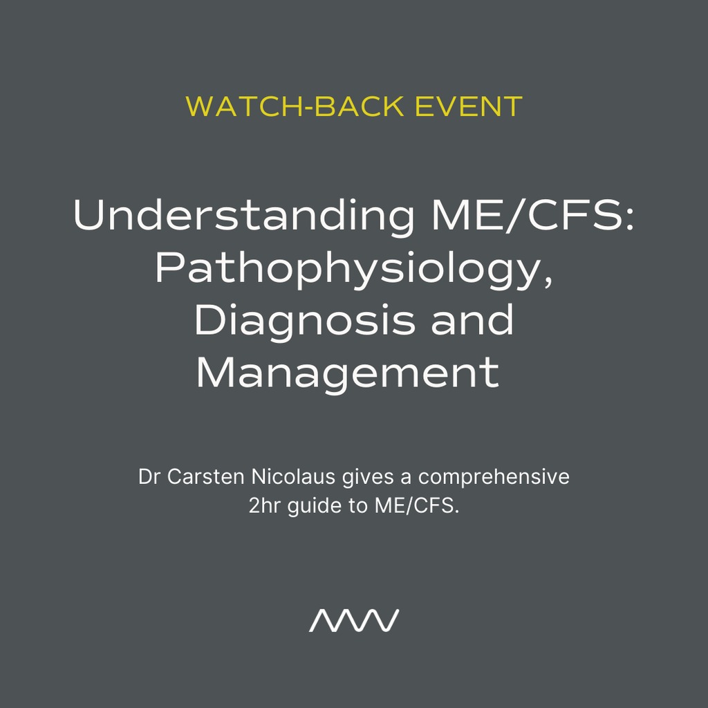 Understanding ME/CFS: Pathophysiology, Diagnosis and Management